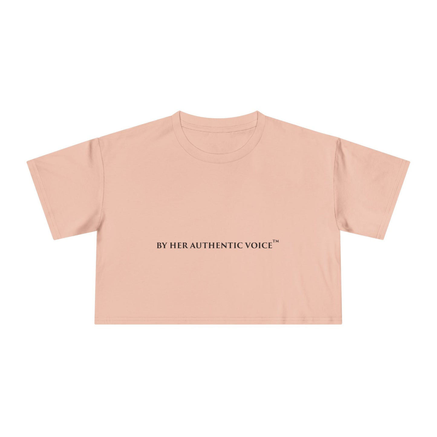 Crop Tee — “By Her Authentic Voice” Minimalist Feminist Graphic Top