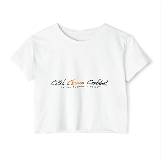 Crop Top — "Called, Chosen, Confident" Inspirational Festival Crop Tee