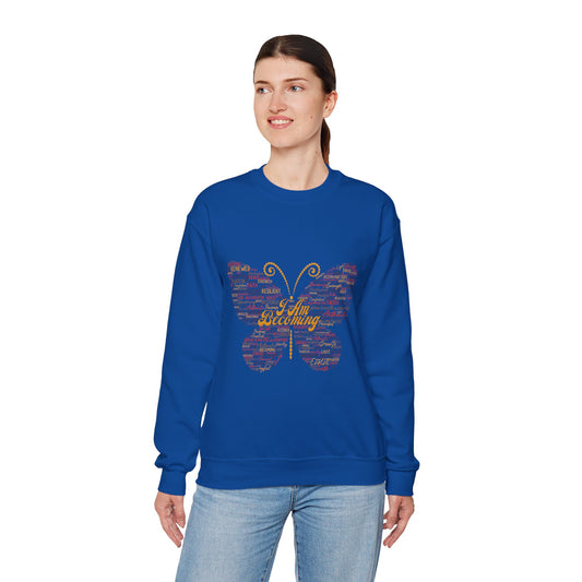 "I am Becoming" Signature Empowerment Sweatshirt - Women Inspiration
