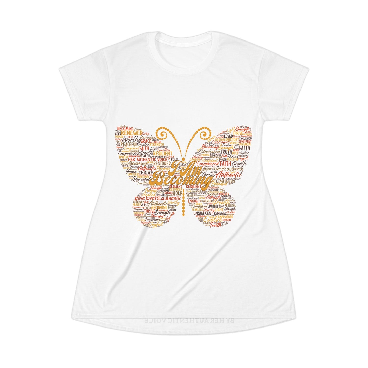 "I am Becoming" Butterfly T-Shirt Dress — "Authentic Voice" Inspirational Graphic