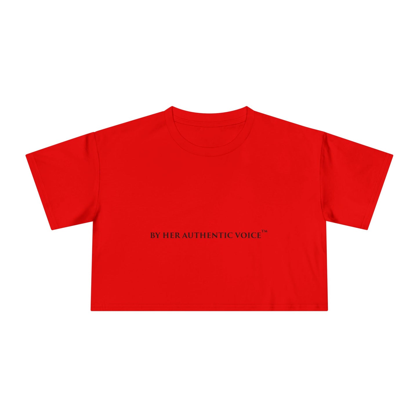 Crop Tee — “By Her Authentic Voice” Minimalist Feminist Graphic Top