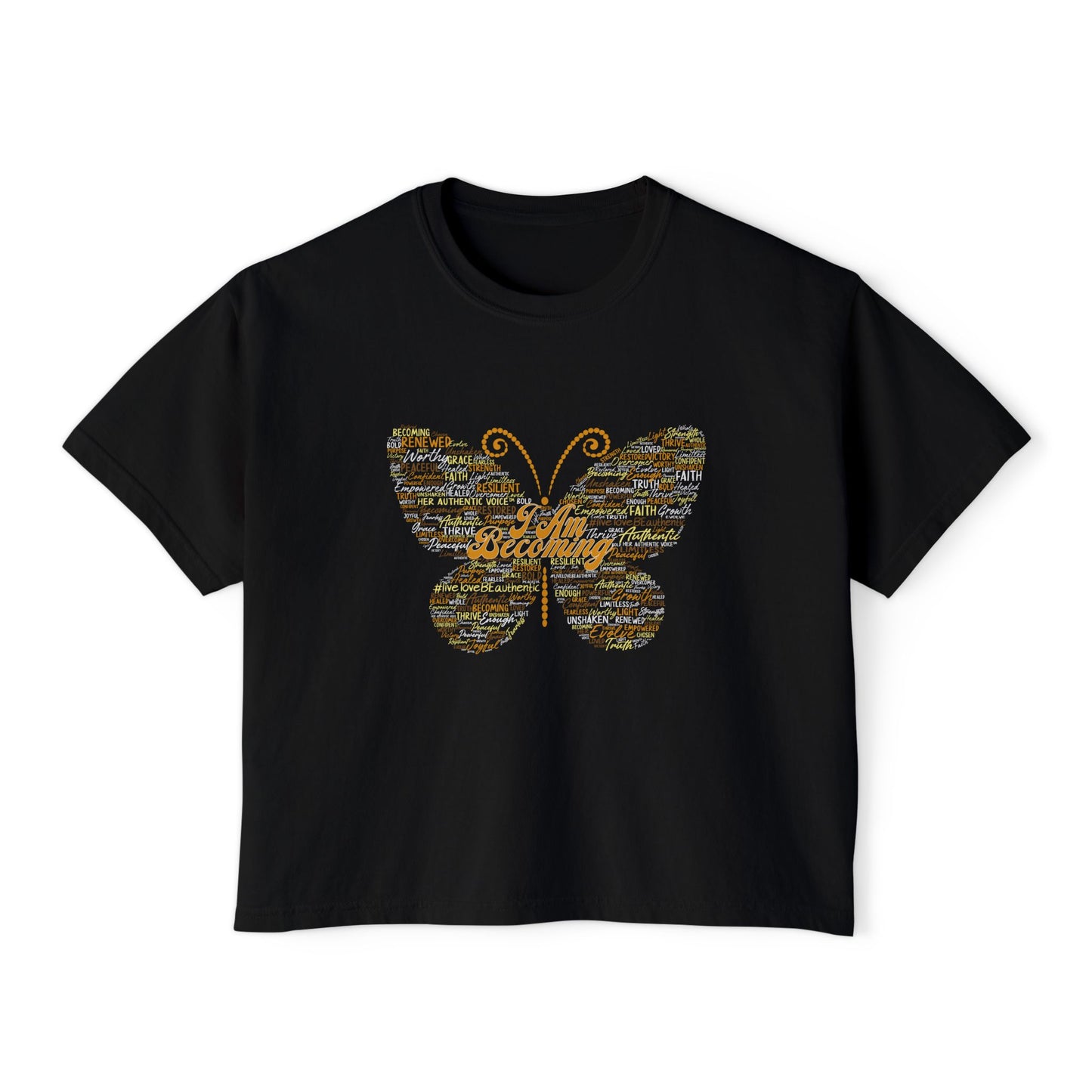 "I am Becoming" Signature Butterfly Word Art Boxy Tee — On the back: By Her Authentic Voice™ Women’s Shirt