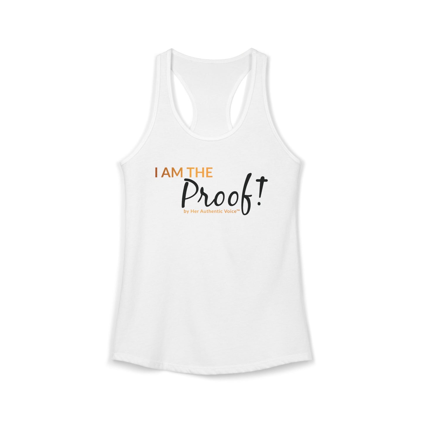 “I Am The Proof” Women's Ideal Racerback Tank