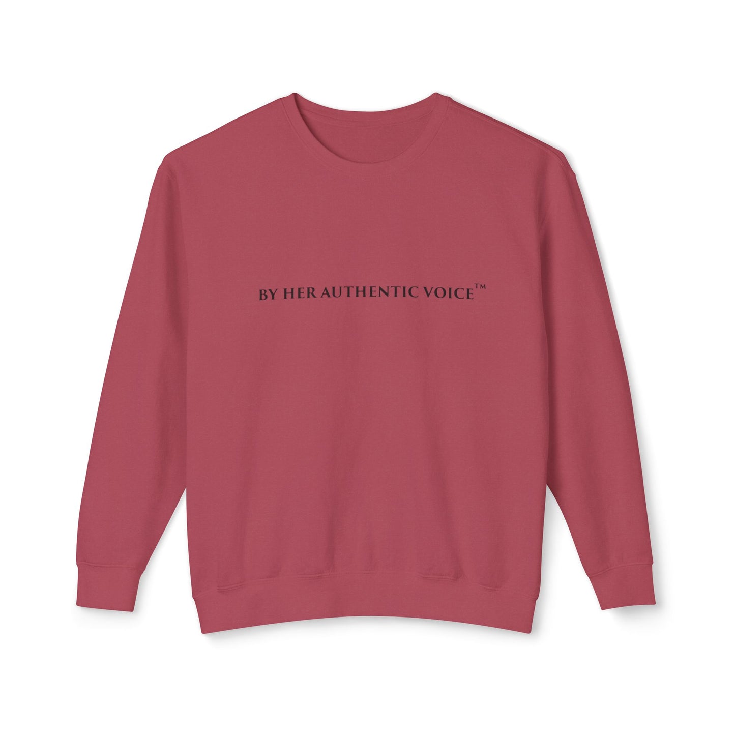 Crewneck Sweatshirt — "By Her Authentic Voice"