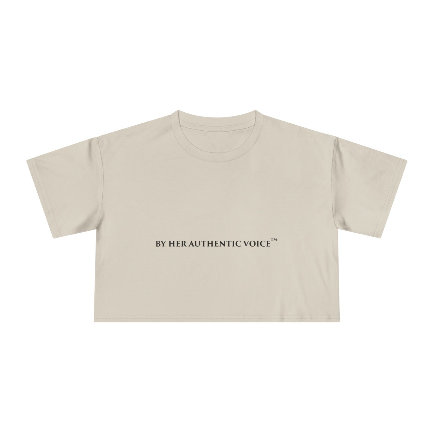 Crop Tee — “By Her Authentic Voice” Minimalist Feminist Graphic Top