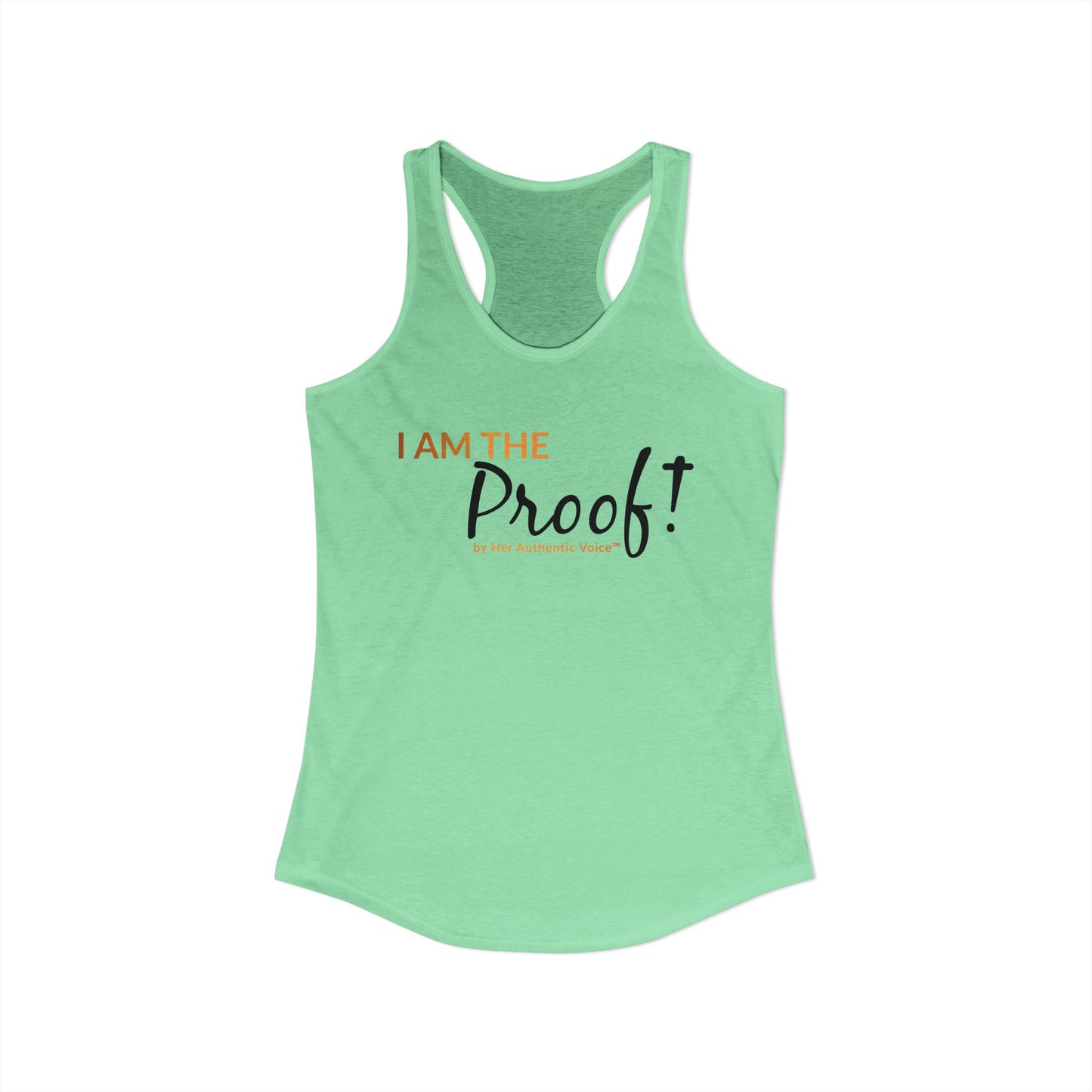 “I Am The Proof” Women's Ideal Racerback Tank