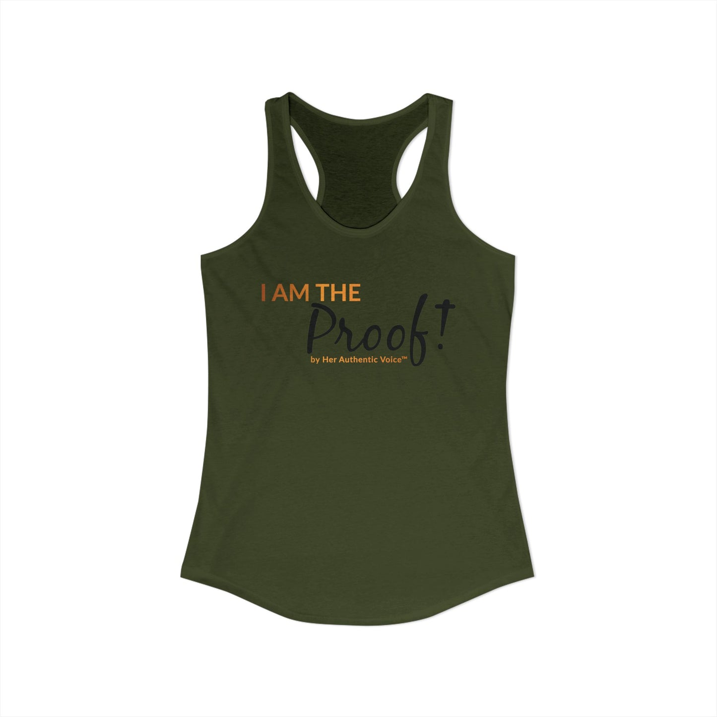 “I Am The Proof” Women's Ideal Racerback Tank