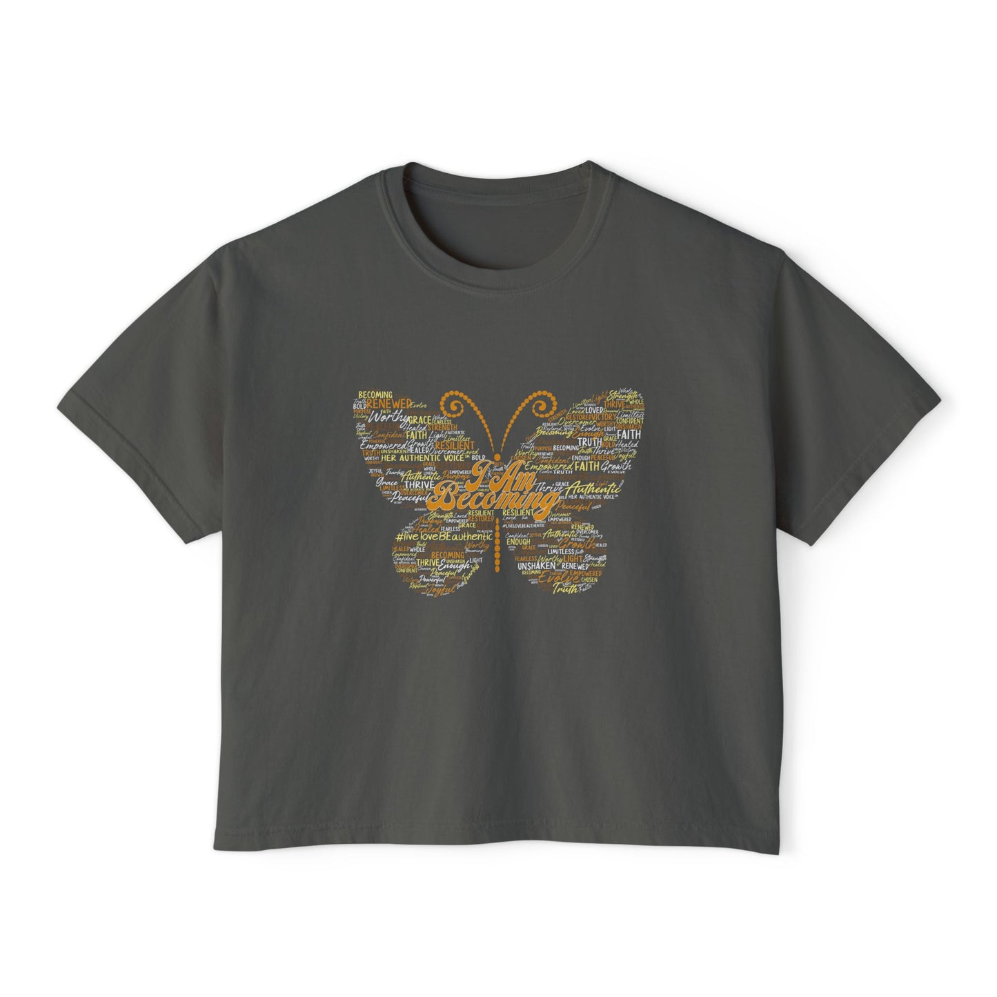 "I am Becoming" Signature Butterfly Word Art Boxy Tee — On the back: By Her Authentic Voice™ Women’s Shirt