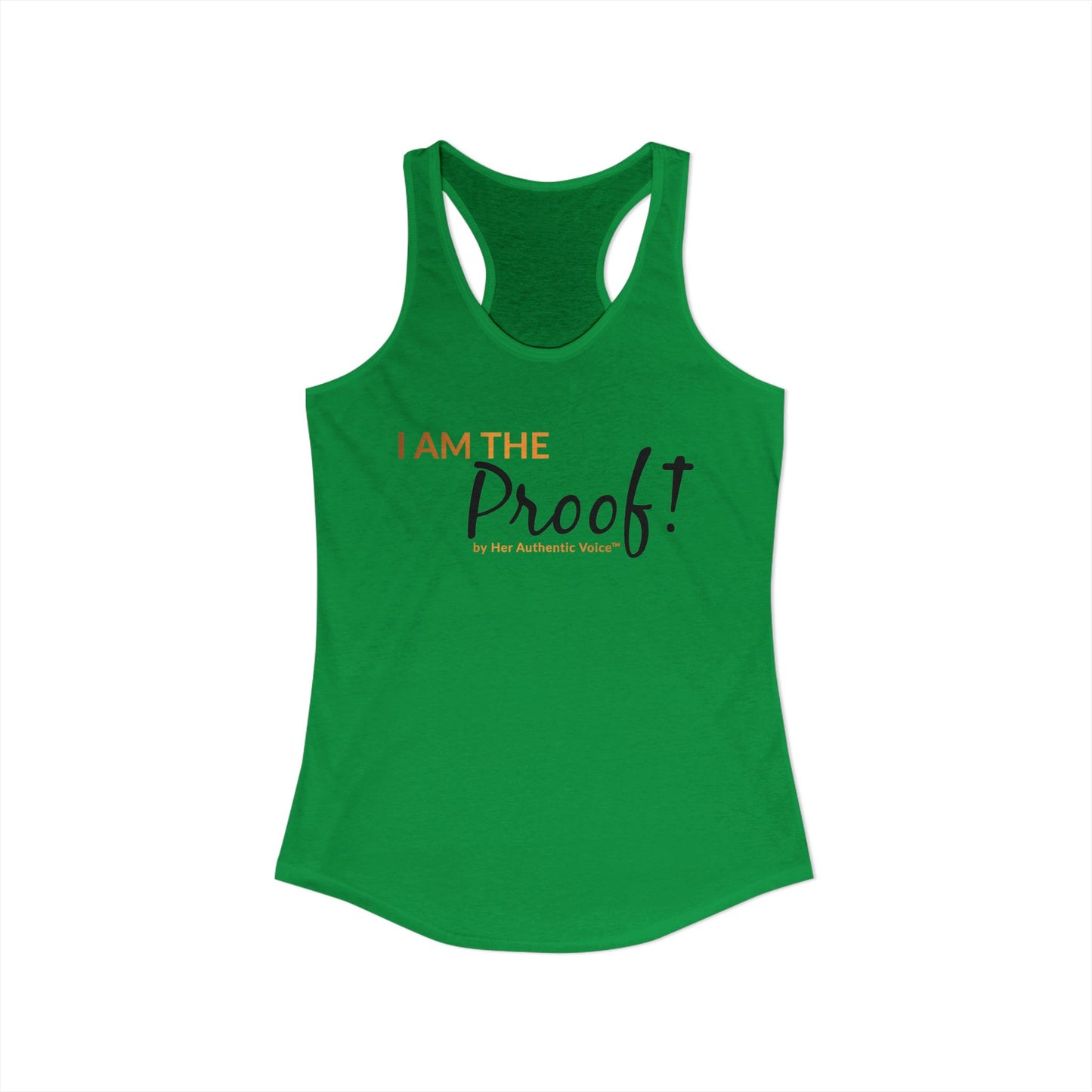 “I Am The Proof” Women's Ideal Racerback Tank