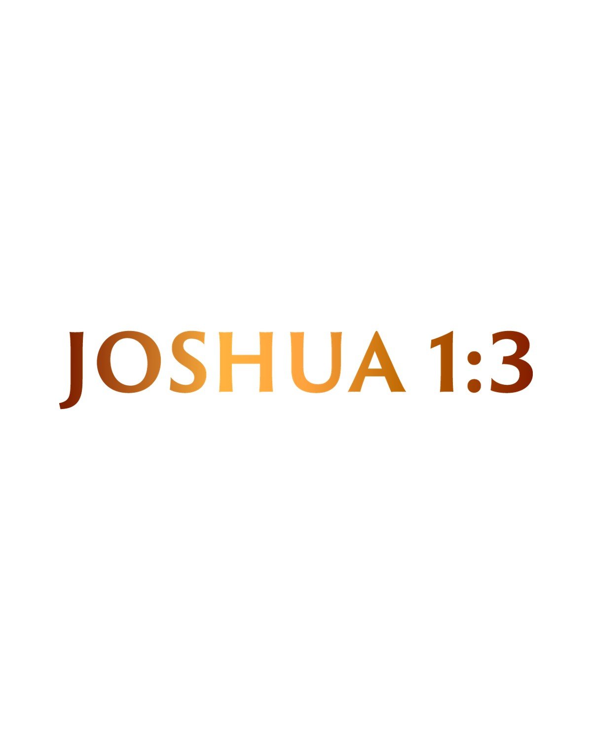 Joshua 1:3 design by Her Authentic Voice